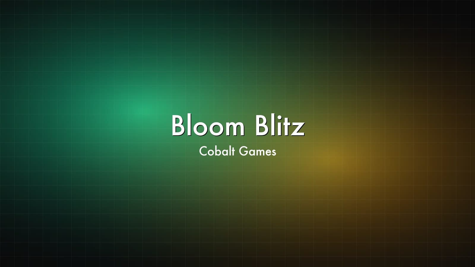 Bloom Blitz — Cobalt Games
