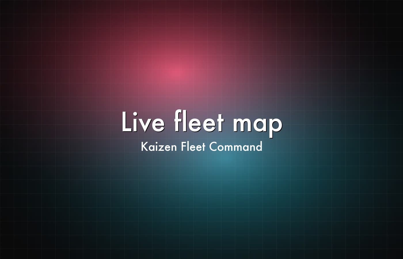 Kaizen Fleet Command — Live fleet map